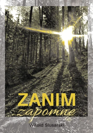 Zanim zapomnę - Stephen Budiansky - książka