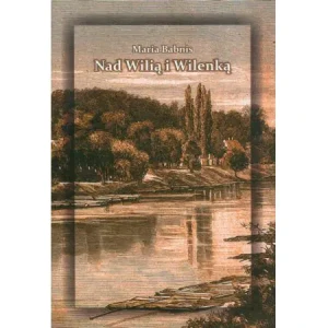 Nad Wilią i Wilenką - Maria Babnis - książka
