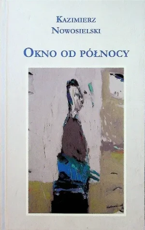 Okno od północy - W opisie - książka