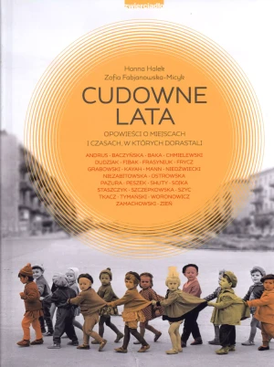 Cudowne lata - Halek Hanna, Fabjanowska-Micyk Zofia - książka