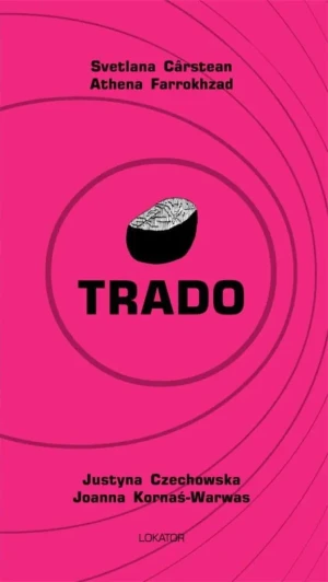Trado - Svetlana Crstean, Athena Farrokhzad - książka