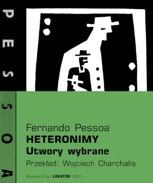Heteronimy. Utwory wybrane - Fernando Pessoa - książka