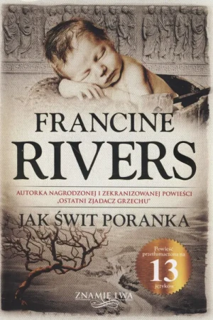 Jak świt poranka. Znamię lwa. Tom 3 - Francine Rivers - książka