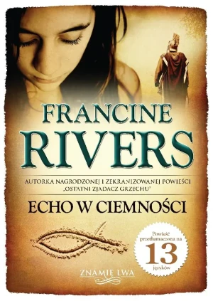 Echo w ciemności. Znamię lwa. Tom 2 - Francine Rivers - książka