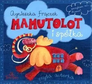 Mamutolot i spółka - Agnieszka Frączek - książka