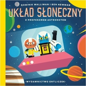 Układ Słoneczny z Profesorem Astrokotem - Dominic Walliman, Ben Newman - książka