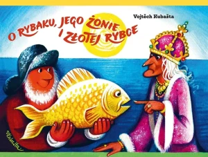 O rybaku, jego żonie i złotej rybce - Vojtech Kubasta - książka