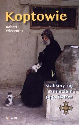 Koptowie. Staliśmy się śmieciem tego świata - Robert Wieczorek - książka