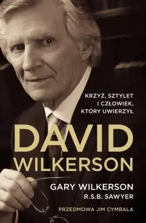 David Wilkerson - Gary Wilkerson - książka