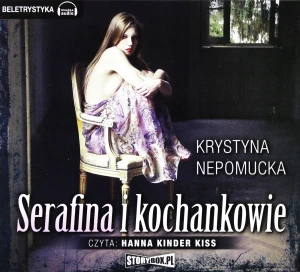 Serafina i kochankowie - Krystyna Nepomucka - książka