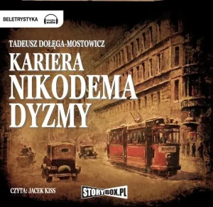 Kariera Nikodema Dyzmy - Tadeusz Dołęga-Mostowicz - książka