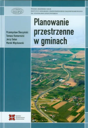 Planowanie przestrzenne w gminach - Śleszyński Przemysław,  Komornicki Tomasz,  Solon  - książka
