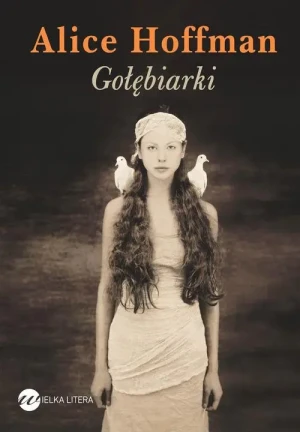 Gołębiarki - Hoffman Alice - książka