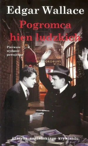 Pogromca hien ludzkich - Edgar Wallace - książka