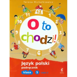 O to chodzi! 5 - Teresa Michałkiewicz - książka