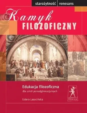Kamyk filozoficzny. Starożytność i Renesans - Estera Lasocińska - książka