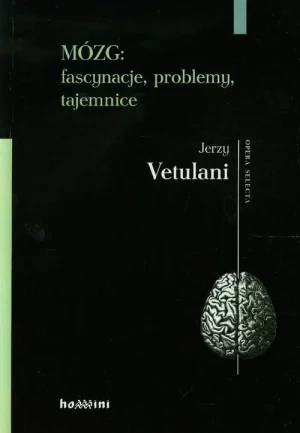 Mózg fascynacje problemy tajemnice - Vetulani Jerzy - książka