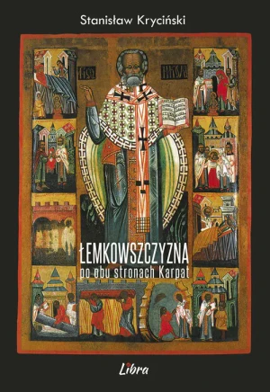Łemkowszczyzna po obu stronach Karpat - Stanisław Kryciński - książka