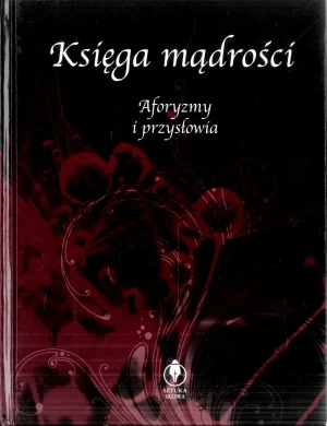 Sztuka słowa. Księga mądrości - praca zbiorowa - książka