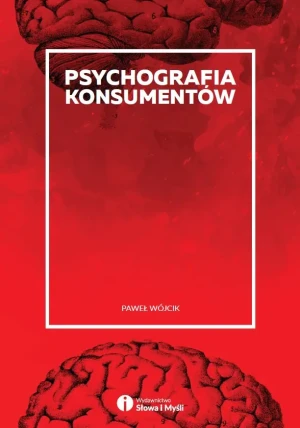 Psychografia konsumentów - Paweł Wójcik - książka