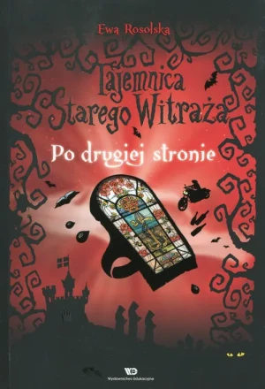 Po drugiej stronie. Tajemnica starego witraża. Tom 3 - Ewa Rosolska - książka