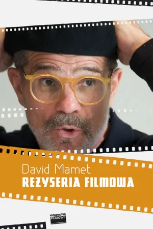 Reżyseria filmowa - Mamet David - książka
