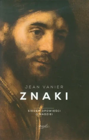 Znaki. Siedem opowieści o nadziei - Jean Vanier - książka