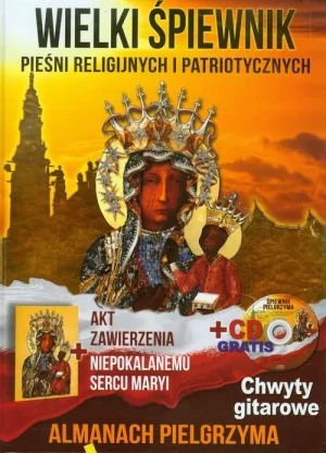 Wielki śpiewnik pieśni religijnych i patriotycznych + CD - praca zbiorowa - książka