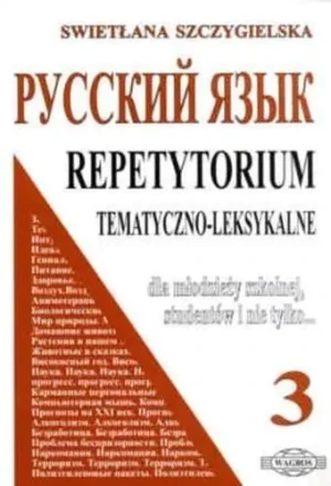 Repetytorium Russkij jazyk 3. Tematyczno – leksykalne - Swietłana Szczygielska - książka