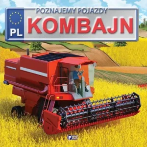 Poznajemy pojazdy Kombajn - Opracowanie zbiorowe - książka