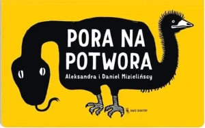 Pora na potwora - Aleksandra Mizielińska , Daniel Mizieliński - książka