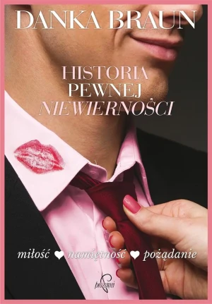 Historia pewnej niewierności - Danka Braun - książka