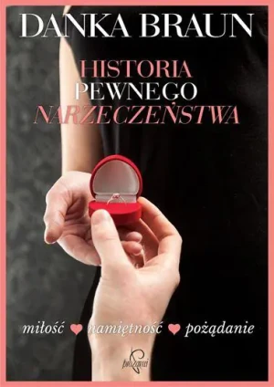 Historia pewnego narzeczeństwa - Danka Braun - książka