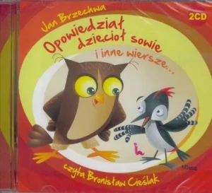 Opowiedział dzięcioł sowie i inne wiersze - Jan Brzechwa - książka