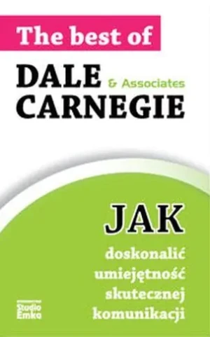 Jak doskonalić umiejętność skutecznej komunikacji - Dale Carnegie - książka
