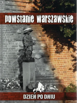 Powstanie Warszawskie. Dzień po dniu -  - książka