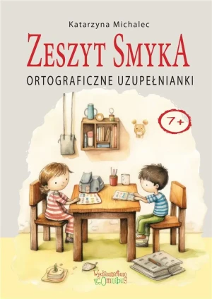 Zeszyt Smyka. Ortograficzne uzupełnianki - Katarzyna Michalec - książka