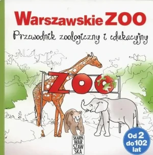 Warszawskie ZOO. Antystres zoologiczny - Joanna Wilczyńska - książka