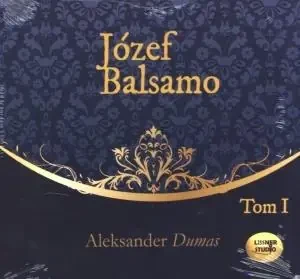 Józef Balsamo. Tom 1 - Dumas Aleksander - książka