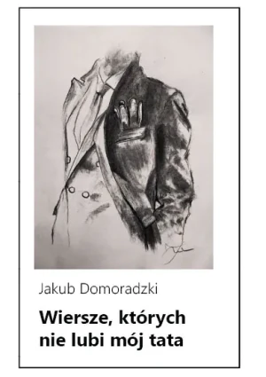 Wiersze których nie lubi mój tata - Jakub Domoradzki - książka