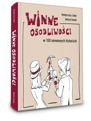 Winne osobliwości - Małgorzata Sułek, Michał Bardel - książka