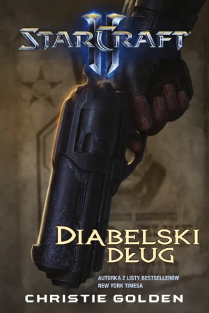 StarCraft II. Diabelski dług - Christie Golden - książka