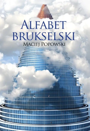 Alfabet Brukselski - Maciej Popowski - książka
