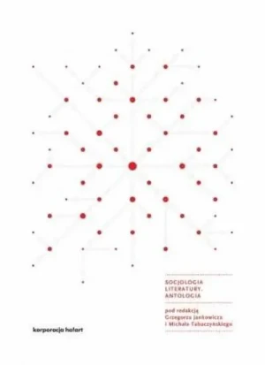 Socjologia literatury. Antologia - praca zbiorowa - książka