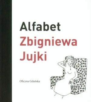 Alfabet Zbigniewa Jujki - Gibson Bond Jeremy - książka