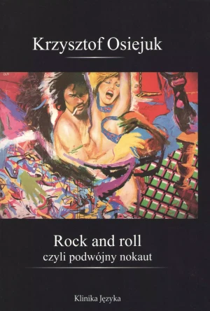 Rock and roll czyli podwójny nokaut - Krzysztof Osiejuk - książka