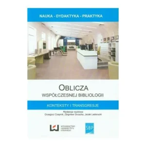 Oblicza współczesnej bibliologii - Praca zbiorowa - książka