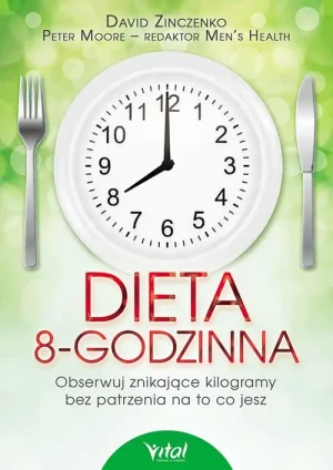 Dieta 8 godzinna - David Zinczenko, Peter Moore - książka