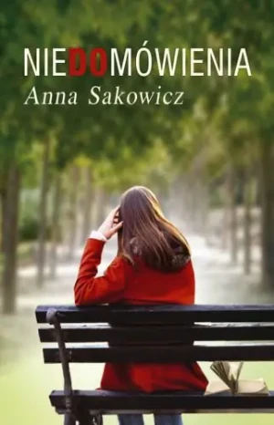 Niedomówienia - Anna Sakowicz - książka