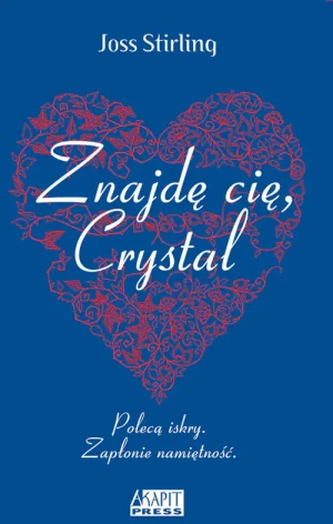 Znajdę Cię, Crystal - Joss Stirlling - książka